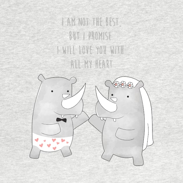 Rhino Happy Wedding - I am not the best but I promise I will love you with all my heart - Happy Valentines Day by thewishdesigns